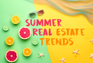 Summer real estate